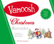 Vamoosh Christmas Recorder