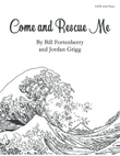 Come and Rescue Me SATB with Piano