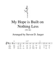 My Hope Is Built on Nothing Less - CW 382 - Bb Sax