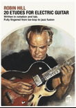 Twenty Etudes for Electric Guitar by Robin Hill