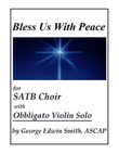 Bless Us With Peace -SATB and Violin Obbligato mini preview