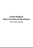 London Bridge & When The Saints Go Marching In (Duet 1 Piano 4 Hands)