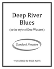 Deep River Blues (Doc Watson) (Standard Notation)