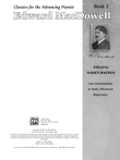 Classics for the Advancing Pianist: Edward MacDowell, Book 2: Late Intermediate to Early Advanced Repertoire