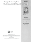 Classics for the Advancing Pianist: Edward MacDowell, Book 1: Intermediate to Late Intermediate Repertoire