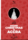 Ekome Christmas in Accra