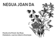 NEGUA JOAN DA TA (Score)