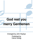 God rest you merry Gentlemen