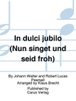 In dulci jubilo (Nun singet und seid froh)