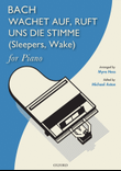 Wachet auf, ruft uns die Stimme (Sleepers, Wake), BWV 645
