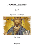 Te Deum Laudamus Opus 57