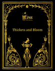 Thickets and Bloom (Moss Piano Selections)