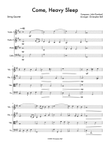 Come, Heavy Sleep - String Quartet