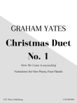 Christmas Duet No. 1: Here We Come A-wassailing, Variations for 4-Hand Piano