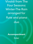 Vivaldi from The Four Seasons: Winter-The Rain arranged for flute and piano duo