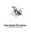 How Sweet the Grace