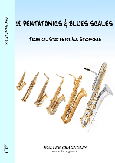 12 PENTATONICS & BLUES SCALE FOR SAXOPHONES