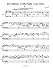 Three Pieces for the Right Hand Alone, op. 63