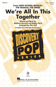 We're All in This Together (from “HS Musical: The Musical: The Series”)