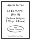 La Catedral (Andante Religioso & Allegro Solemne) (with Tablature)