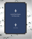 Lyrical Tone Poems for Piano solo: 24 piano solos in each Major and Minor key mini preview