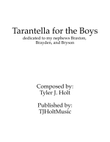 Tarantella for the Boys, Op. 24