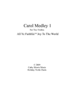 Carol Medley 1 for Violin Duo Come All Ye Faithful / Joy To The World