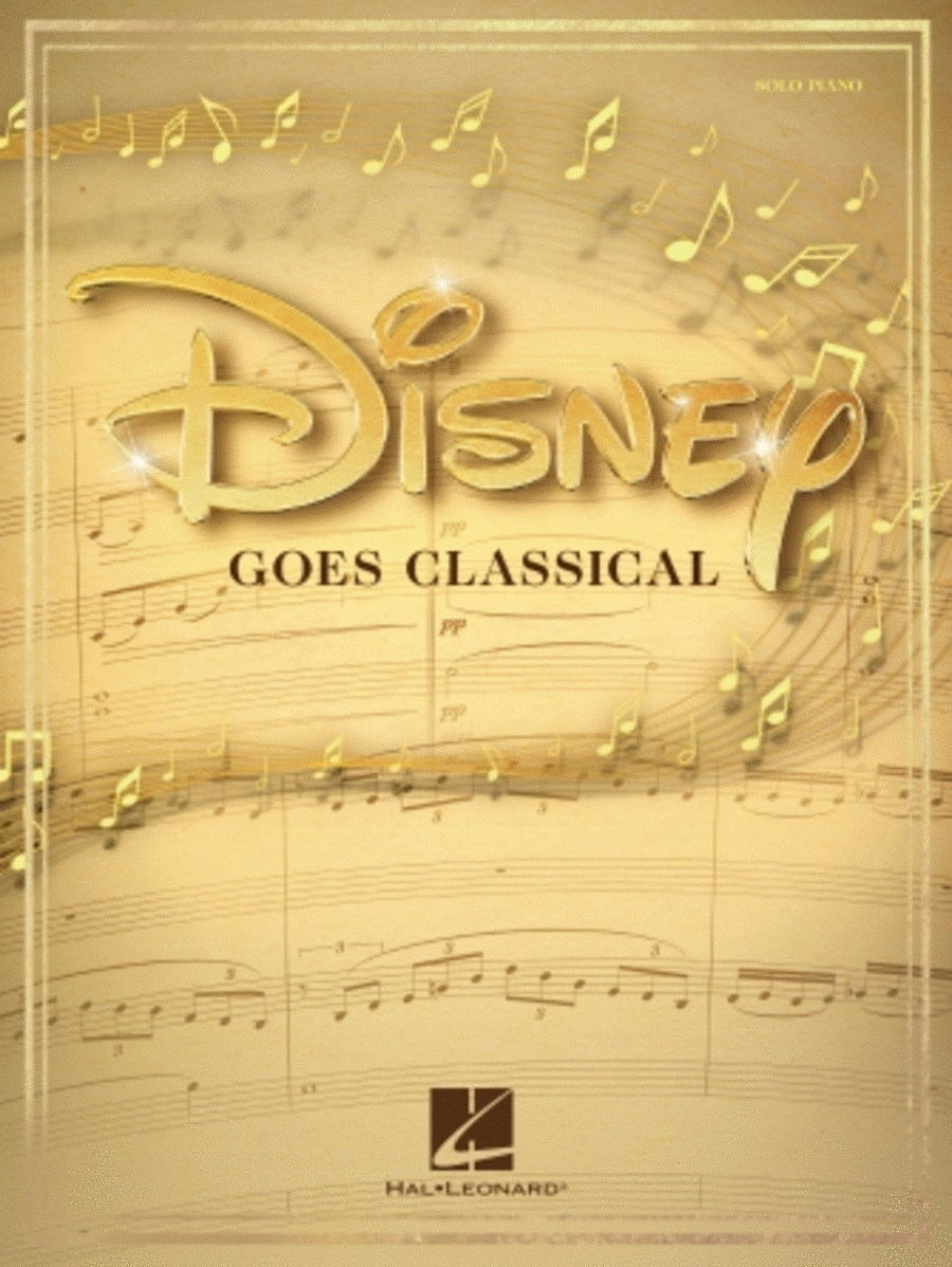 Disney Goes Classical Disney Goes Classical Piano, Vocal, Guitar scores gallery preview page 1