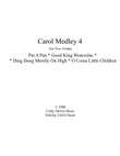 Carol Medley 4 Duo Violin Pat A Pan / Good King Wenceslas / O Come Little Children
