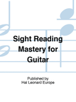 Sight Reading Mastery for Guitar
