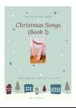 Christmas Songs (Book 1) - 15 String Harp (from Middle C)