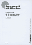6 Bagatellen