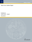 Alles ist an Gottes Segen