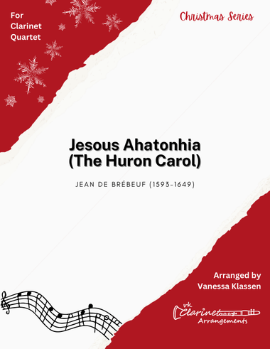 Jesous Ahatonhia (The Huron Carol) for Clarinet Quartet