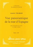 Vue Panaramique de la Tour d'Espagne