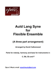 Auld Lang Syne for 3 part Flexible Ensemble arranged by David Catherwood (Old Lang Syne)
