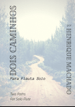 Dois Caminhos (Two Paths)