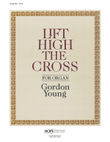 Lift High the Cross