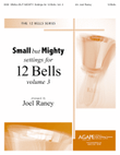 Small But Mighty Vol 3 for 12 Bells- Raney-Digital Download