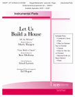Let Us Build A House (All Are Welcome)