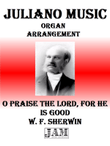 O PRAISE THE LORD, FOR HE IS GOOD - W. F. SHERWIN (HYMN - EASY ORGAN)