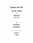 Fantasia (Air) #12 For 4 Viols - for Wind Quartet