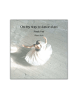 On my way to dance class