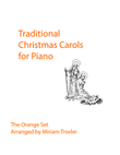 Traditional Christmas Carols for Piano: Orange Set