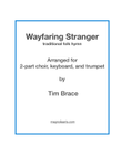 Wayfaring Stranger for two equal voices, keyboard, and trumpet