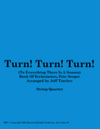 Turn! Turn! Turn! (to Everything There Is A Season)