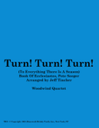 Turn! Turn! Turn! (to Everything There Is A Season)
