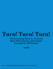Turn! Turn! Turn! (to Everything There Is A Season)