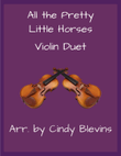 All the Pretty Little Horses, Violin Duet