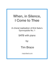 When, in Silence, I Come to Thee (Erik Satie, Gymnopédie No. 1)